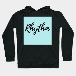 Exist in Rhythm - Life, Love, Laugh Hoodie